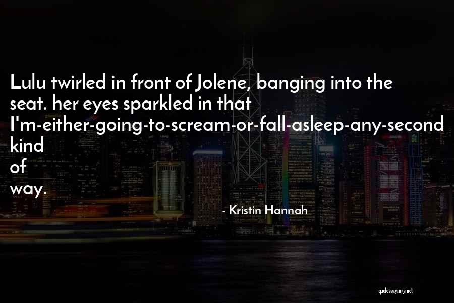 Zabieg Na Quotes By Kristin Hannah Zabieg Na Quotes By Kristin Hannah