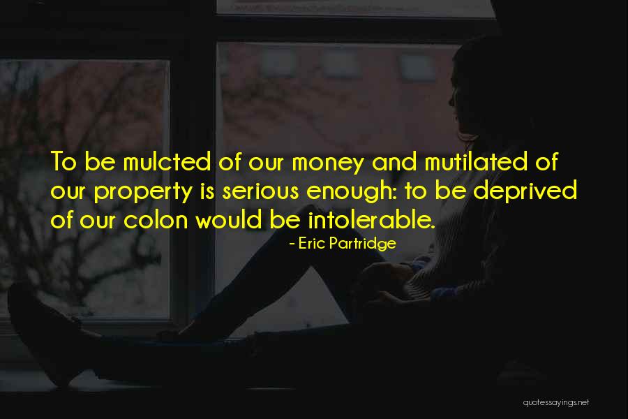 Zabijacka Quotes By Eric Partridge Zabijacka Quotes By Eric Partridge