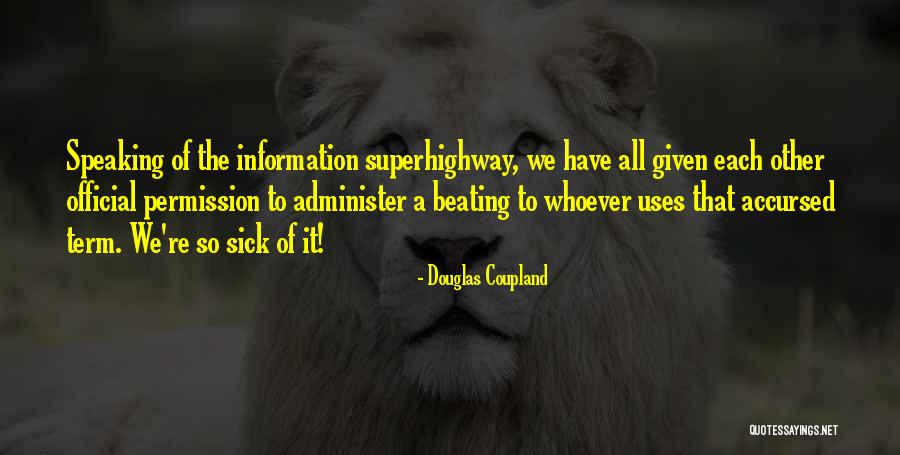Zabiullah Rahmani Quotes By Douglas Coupland Zabiullah Rahmani Quotes By Douglas Coupland