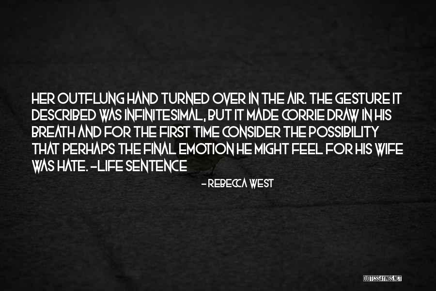 Zabiullah Rahmani Quotes By Rebecca West Zabiullah Rahmani Quotes By Rebecca West