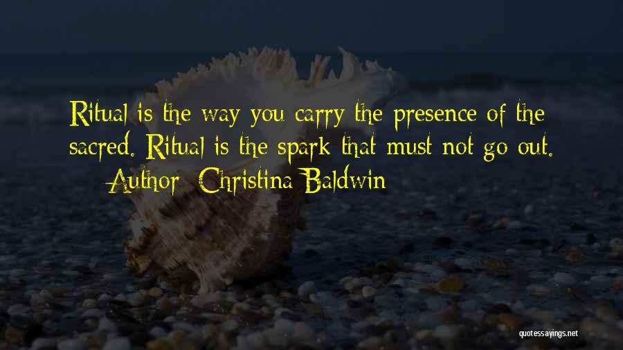 Zabrana 1 Quotes By Christina Baldwin