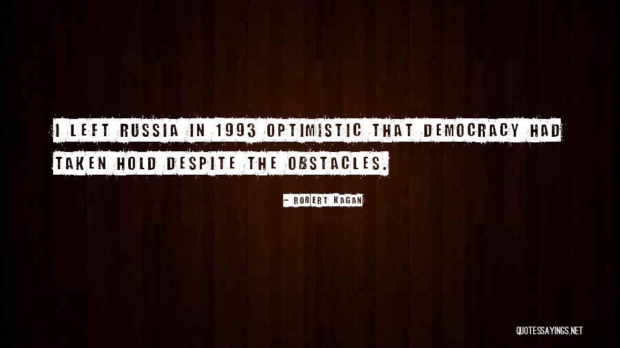 Zabrana Izlaska Quotes By Robert Kagan Zabrana Izlaska Quotes By Robert Kagan