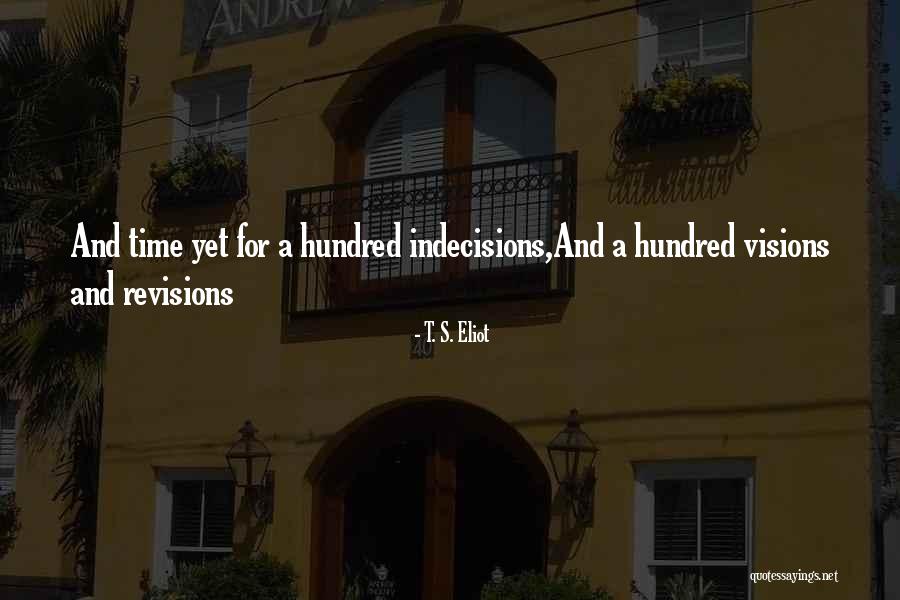 Zabrana Izlaska Quotes By T. S. Eliot Zabrana Izlaska Quotes By T. S. Eliot