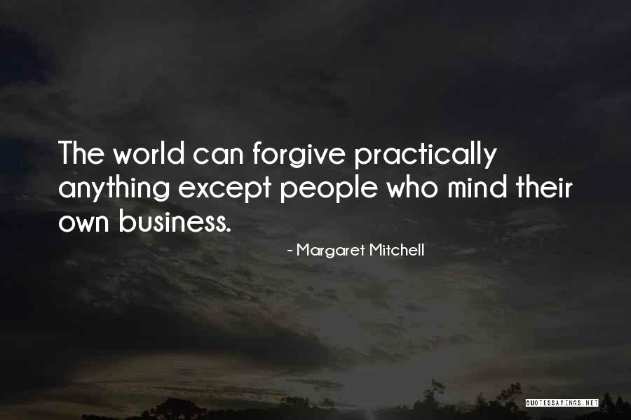 Zabrana Kretanja Quotes By Margaret Mitchell Zabrana Kretanja Quotes By Margaret Mitchell