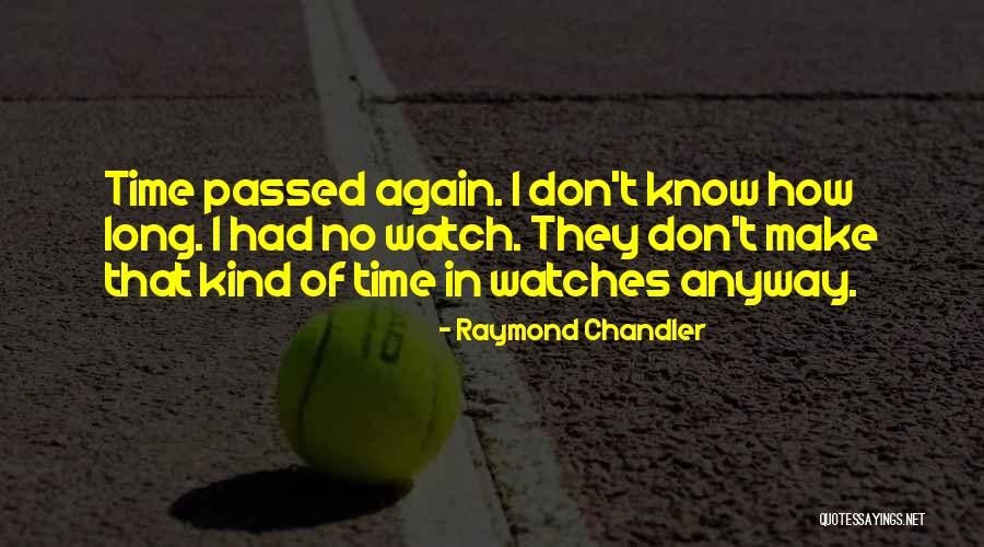 Zabranjene Strasti Quotes By Raymond Chandler Zabranjene Strasti Quotes By Raymond Chandler