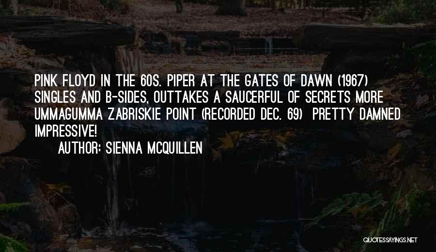 Zabriskie Point Quotes By Sienna McQuillen