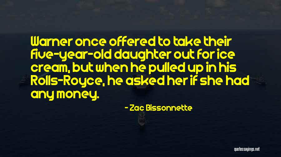 Zac Bissonnette Quotes 2088269 Zac Bissonnette Quotes 2088269
