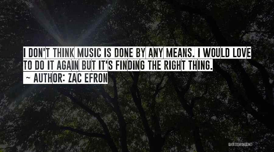 Zac Efron Quotes 1077944