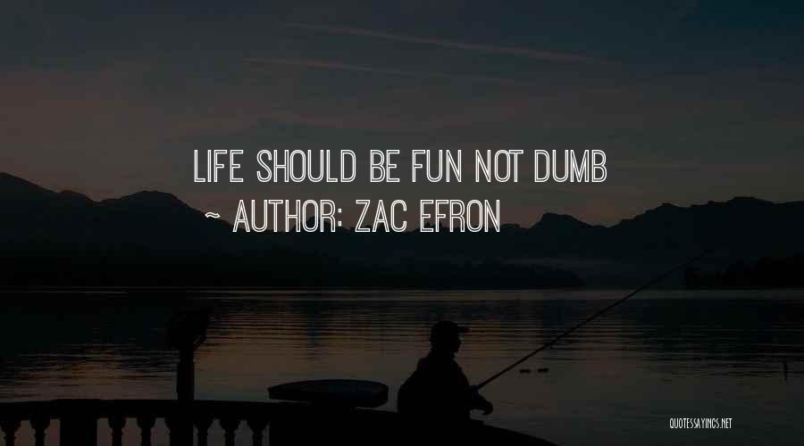 Zac Efron Quotes 1092232