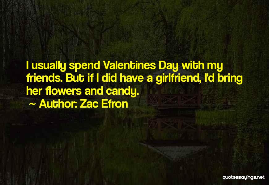 Zac Efron Quotes 1474091