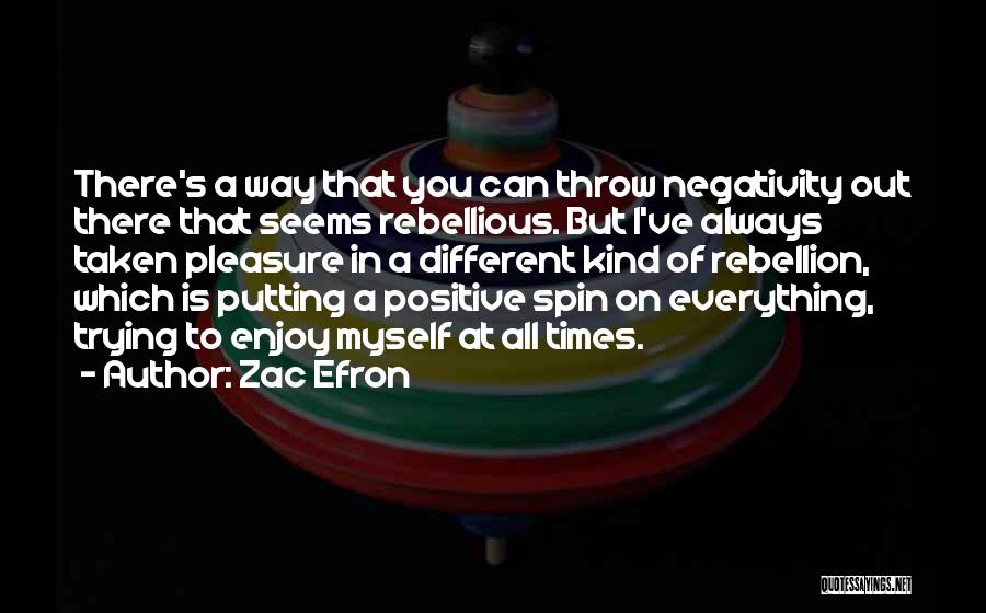 Zac Efron Quotes 485408