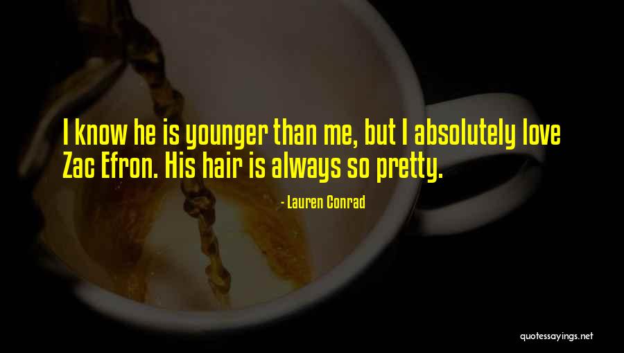 Zac Quotes By Lauren Conrad