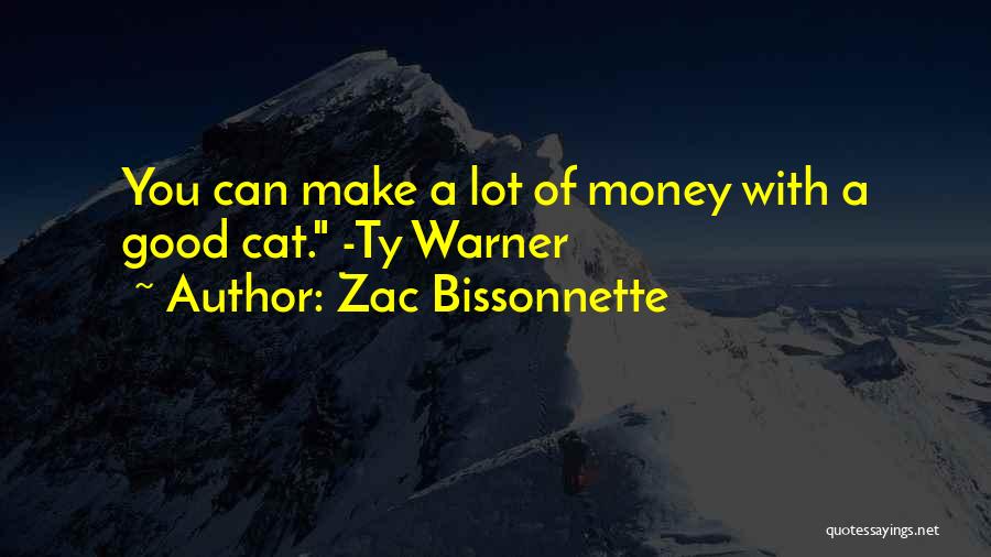 Zac Quotes By Zac Bissonnette
