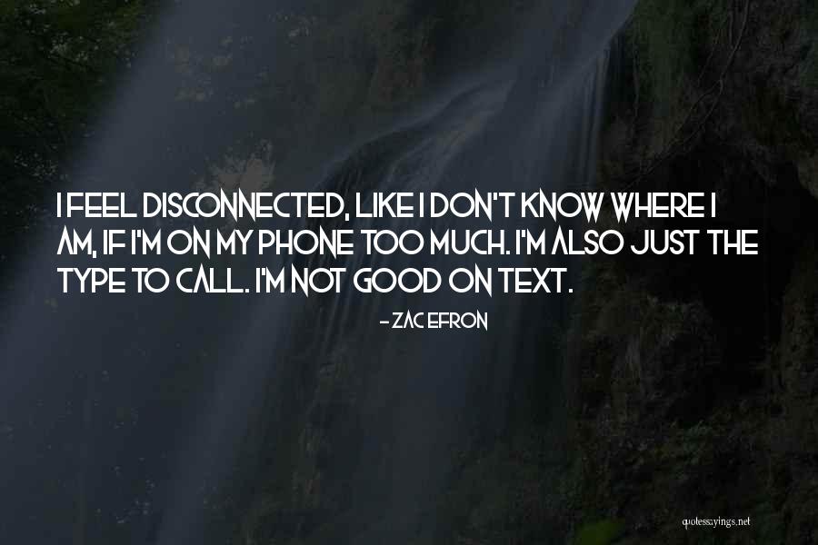 Zac Quotes By Zac Efron