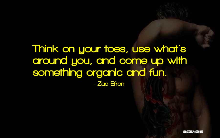 Zac Quotes By Zac Efron