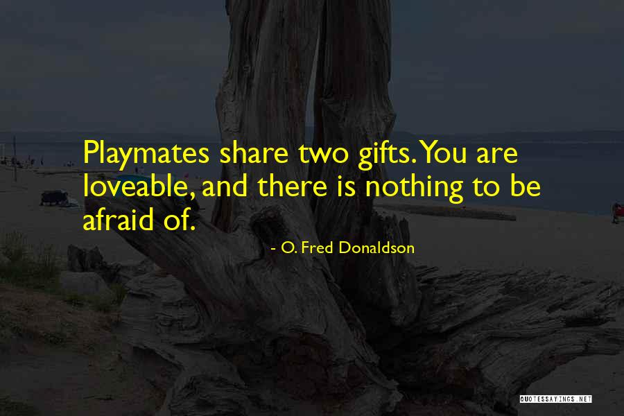 Zaca Mesa Quotes By O. Fred Donaldson Zaca Mesa Quotes By O. Fred Donaldson