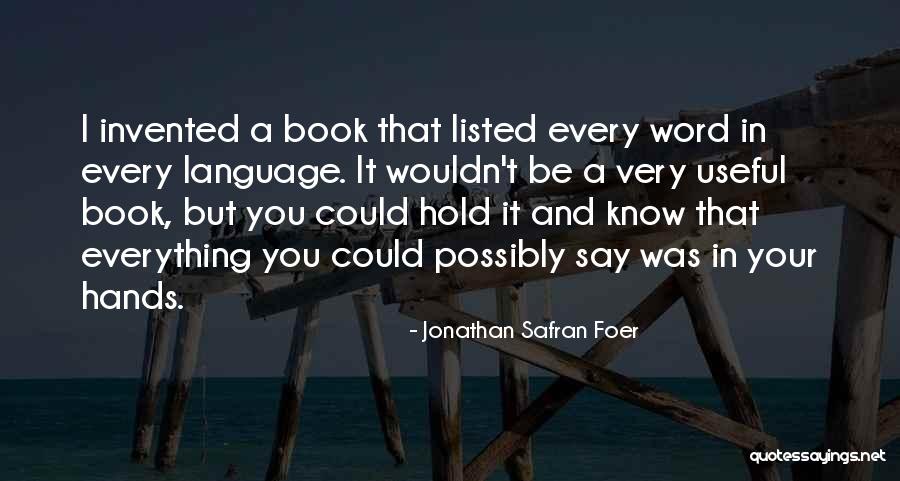 Zacardi Cortez Quotes By Jonathan Safran Foer Zacardi Cortez Quotes By Jonathan Safran Foer