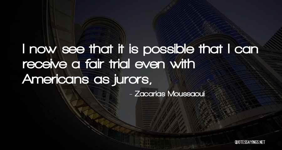 Zacarias 1 Quotes By Zacarias Moussaoui Zacarias 1 Quotes By Zacarias Moussaoui