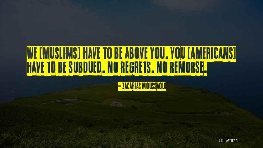 Zacarias Moussaoui Quotes 405764 Zacarias Moussaoui Quotes 405764