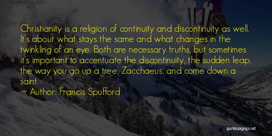 Zacchaeus Quotes By Francis Spufford