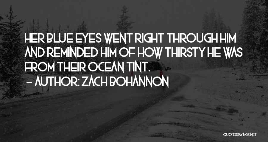 Zach Bohannon Quotes 1347137