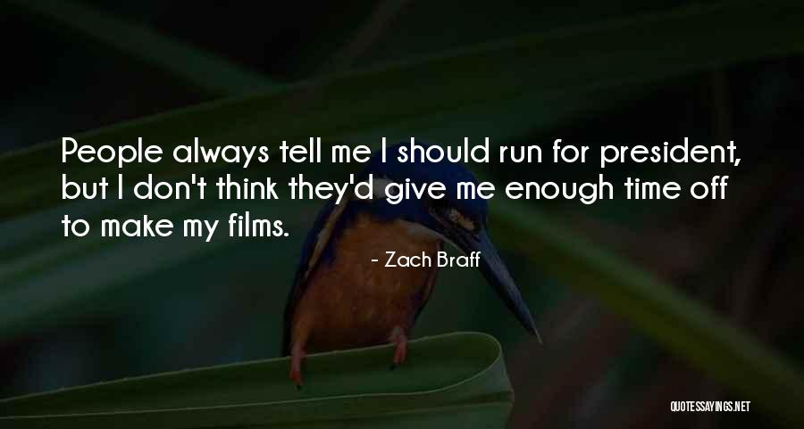 Zach Braff Quotes 1230760