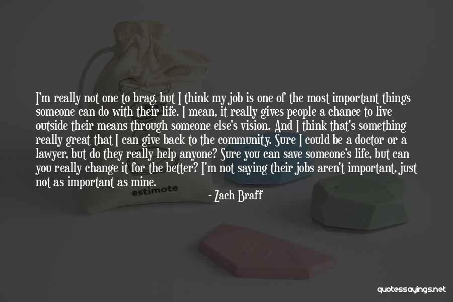 Zach Braff Quotes 1589652 Zach Braff Quotes 1589652