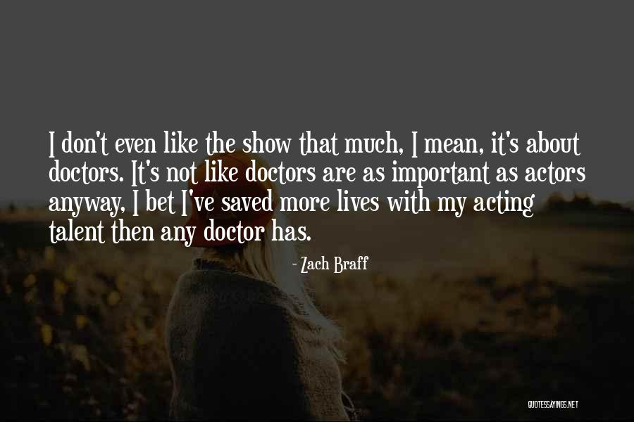 Zach Braff Quotes 1740902 Zach Braff Quotes 1740902