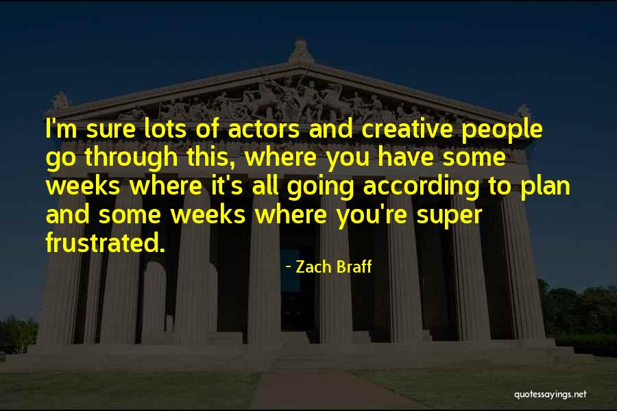 Zach Braff Quotes 1760999