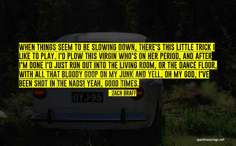 Zach Braff Quotes 2143411 Zach Braff Quotes 2143411