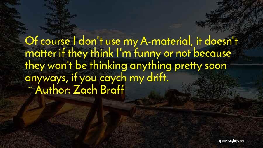 Zach Braff Quotes 275935