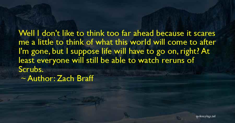 Zach Braff Quotes 579415