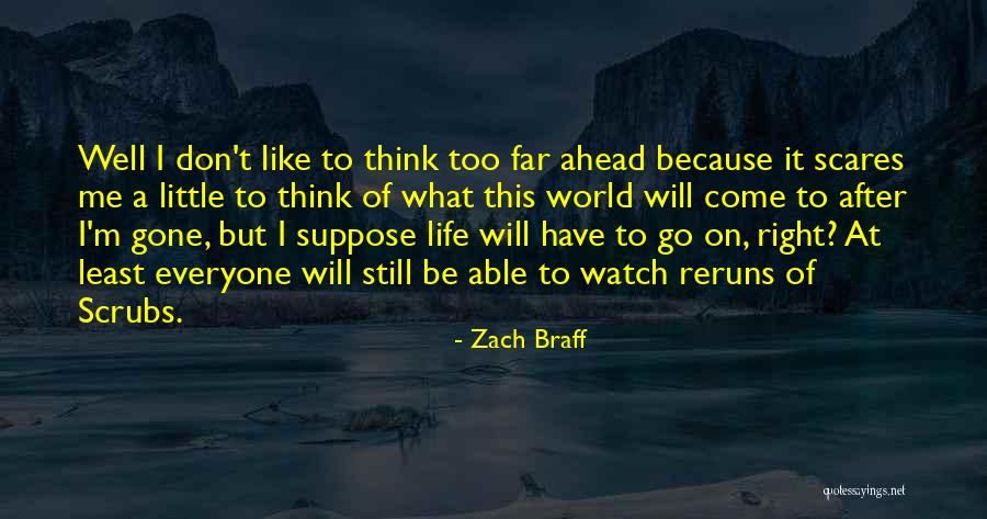 Zach Braff Quotes 579415