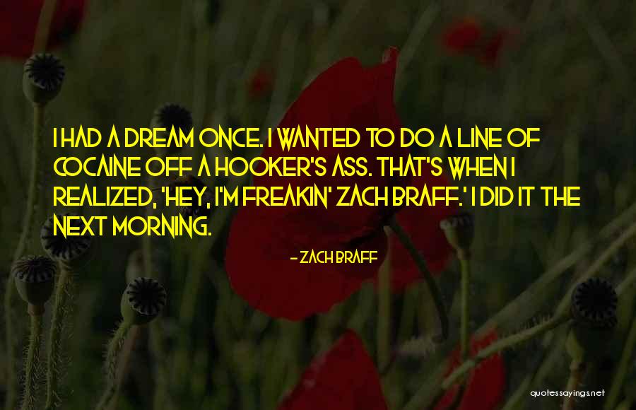 Zach Braff Quotes 936637 Zach Braff Quotes 936637