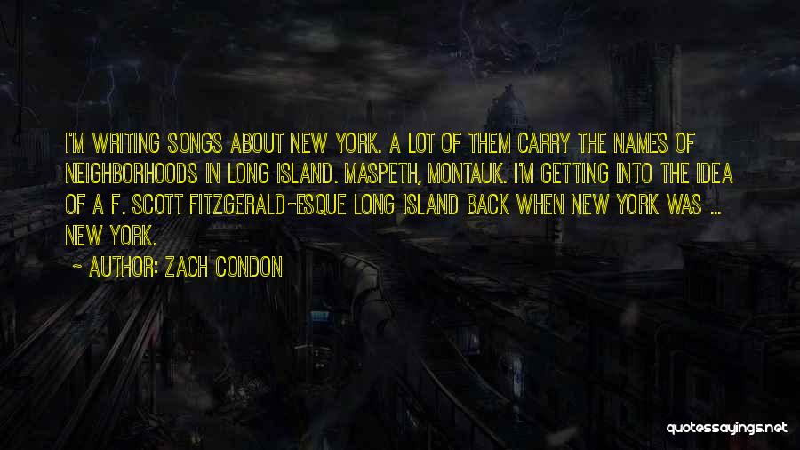 Zach Condon Quotes 1120144