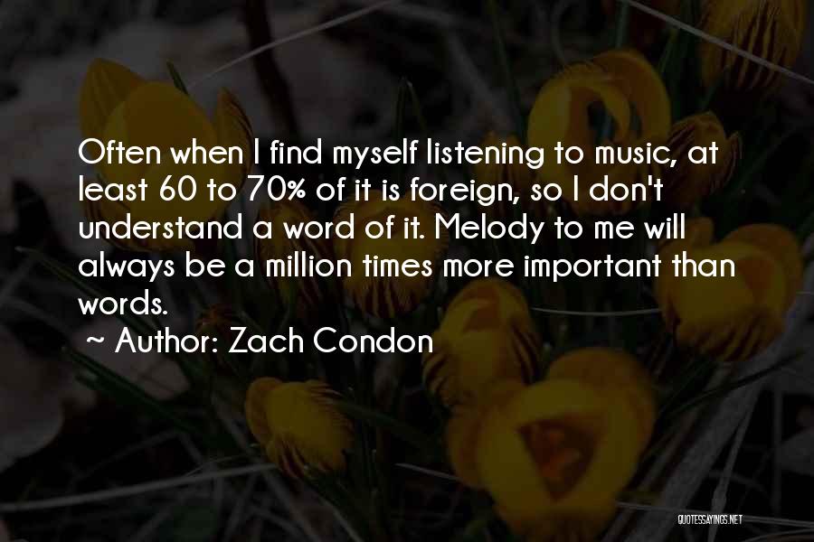 Zach Condon Quotes 1170877