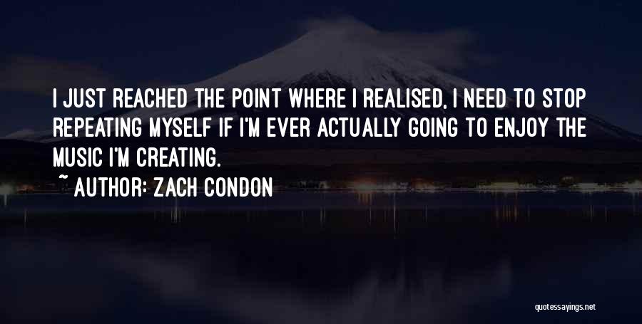 Zach Condon Quotes 1690413