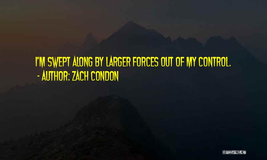Zach Condon Quotes 1848778