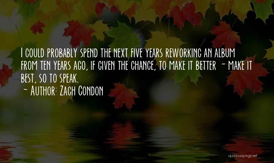 Zach Condon Quotes 2011381