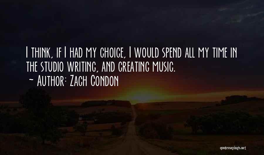 Zach Condon Quotes 261081