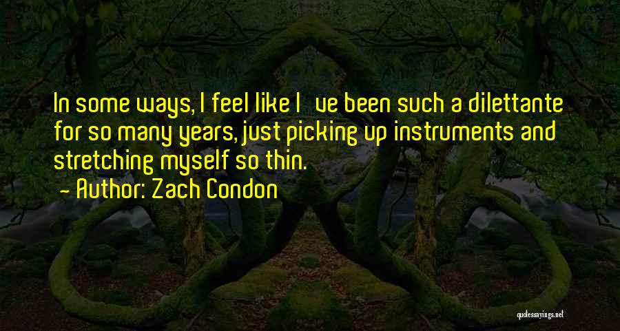 Zach Condon Quotes 297280