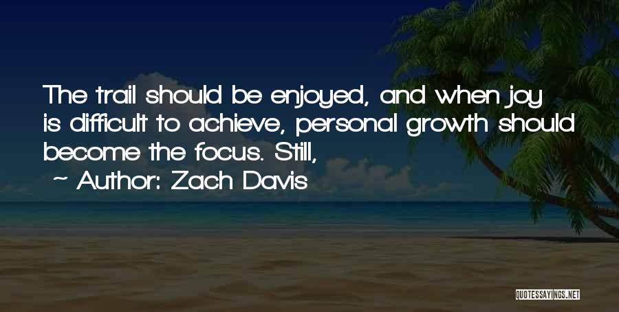 Zach Davis Quotes 1941949