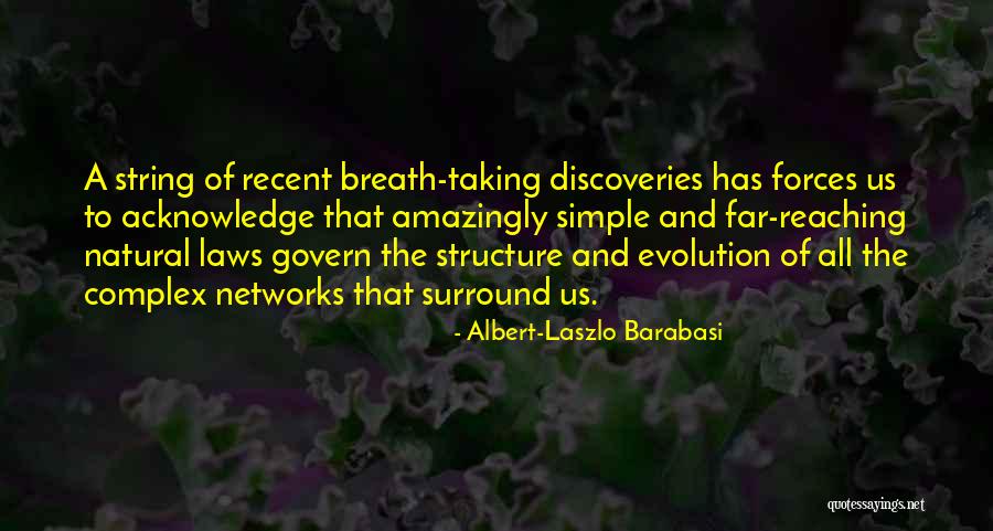 Zach Farlow Quotes By Albert-Laszlo Barabasi