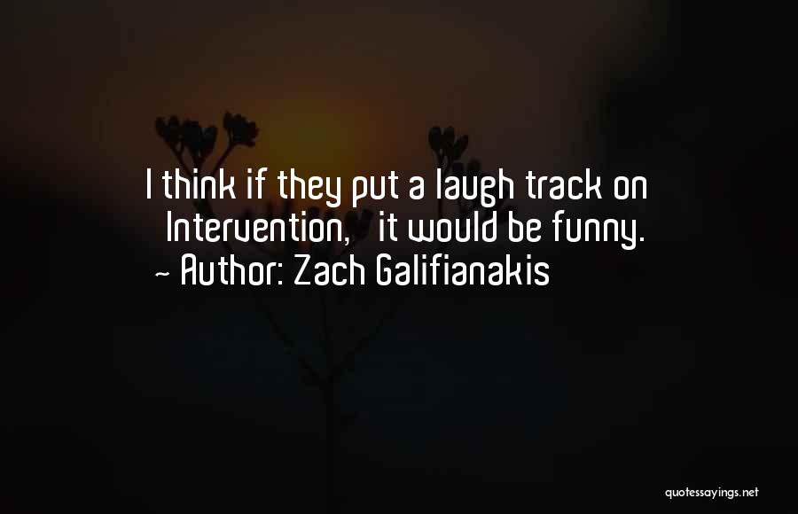 Zach Galifianakis Quotes 1034655