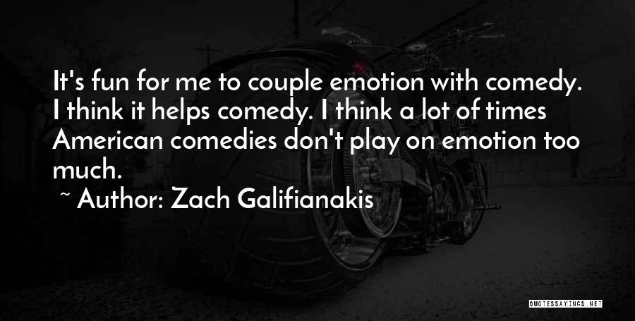 Zach Galifianakis Quotes 1202663