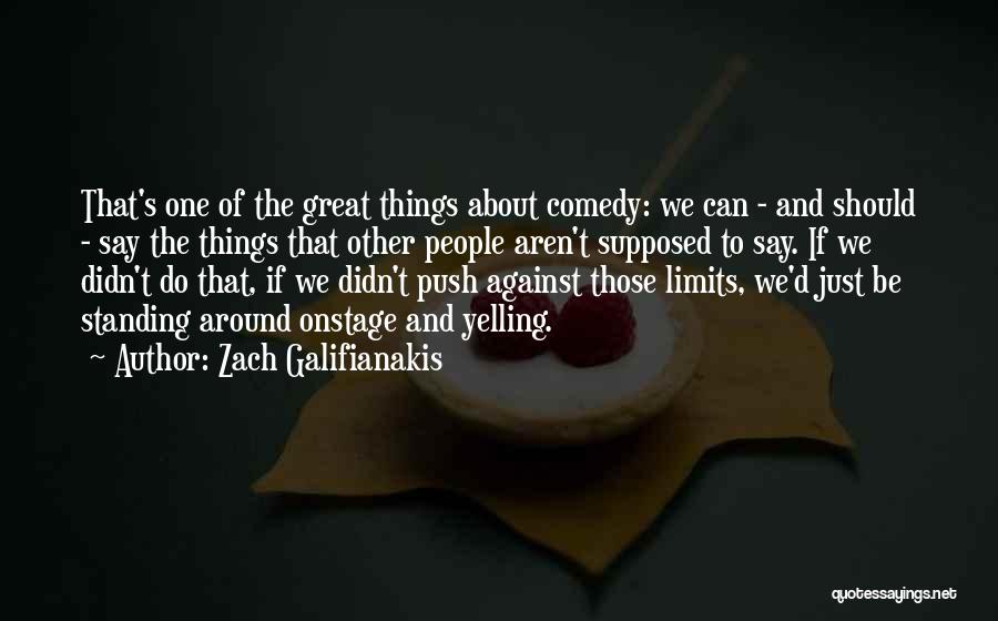 Zach Galifianakis Quotes 1794559