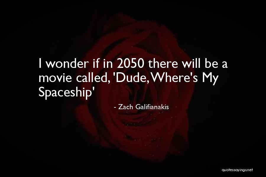 Zach Galifianakis Quotes 218631