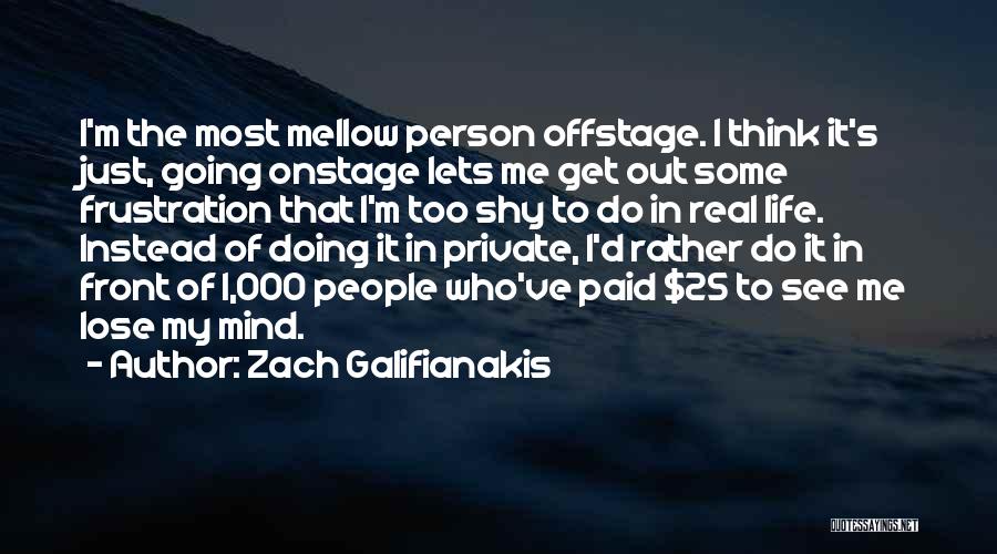 Zach Galifianakis Quotes 279385