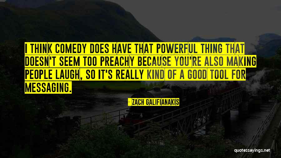 Zach Galifianakis Quotes 695088 Zach Galifianakis Quotes 695088