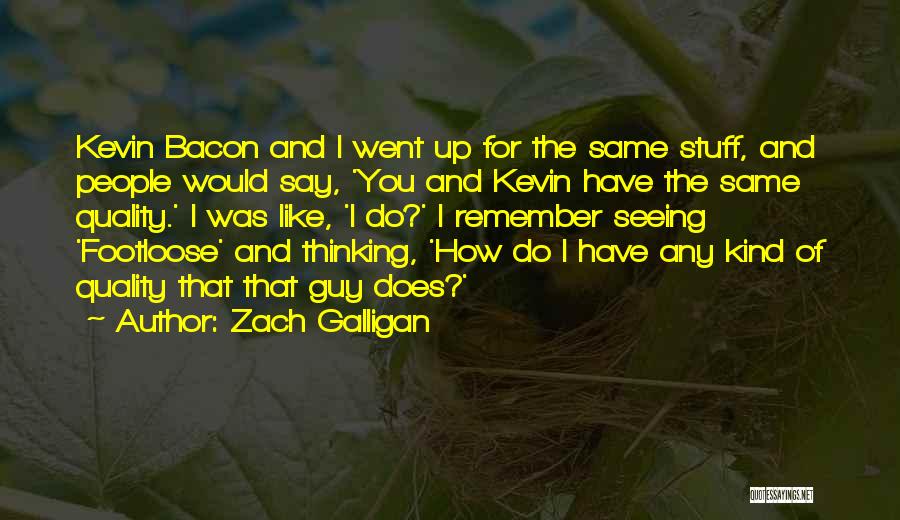 Zach Galligan Quotes 797515